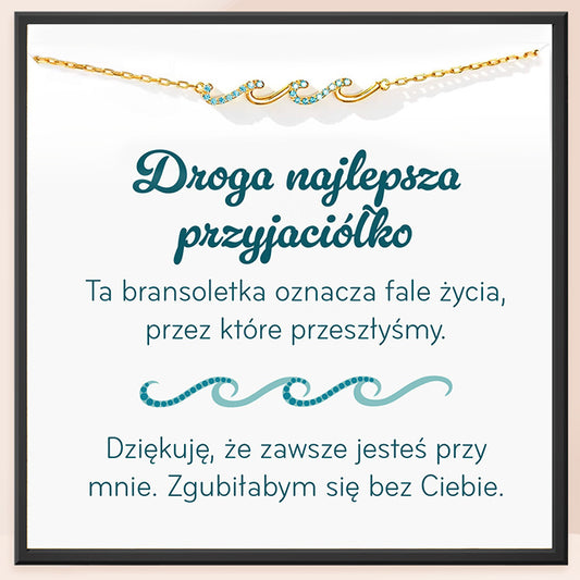 Dla Przyjaciółki WaveBracelet-Roxana